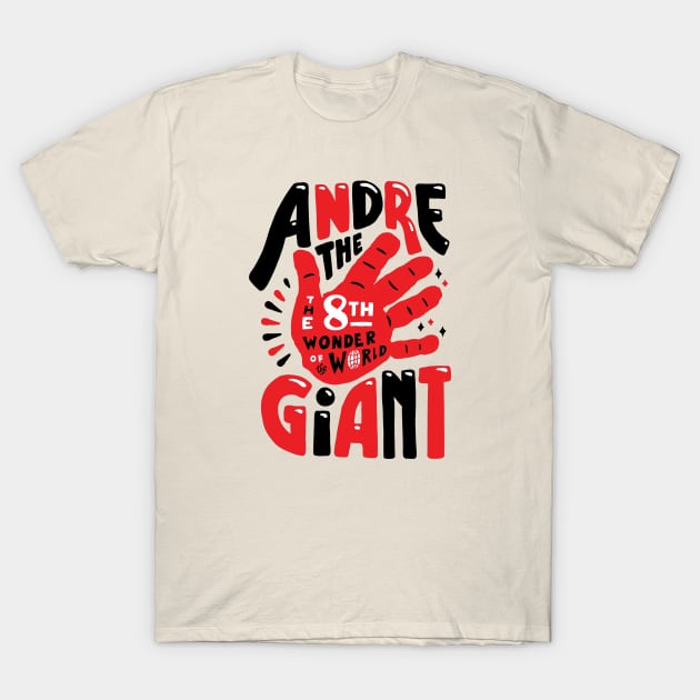 Andre the giant T-Shirt by THEVARIO